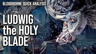 There are few monsters as tragic as Ludwig the Holy Blade || Bloodborne Analysis