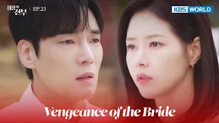 I've missed you, Kang Baram. [Vengeance of the Bride : EP.23] | KBS WORLD TV 221121