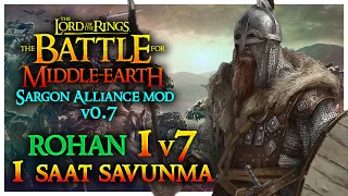 ROHAN v7 HARD 1 SAAT SAVUNMA | The Battle for Middle-earth - Skirmish / Sargon Alliance Mod v0.7