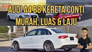 AUDI A4 B8 KERETA CONTI MURAH,LUAS & LAJU | FAMILY PERFORMANCE