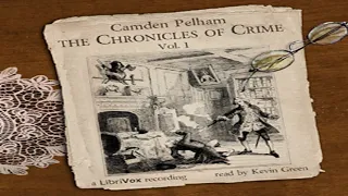 The Chronicles of Crime Vol 1 by Camden PELHAM read by Kevin Green Part 2/5 | Full Audio Book
