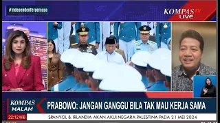 Analisa - Pernyataan Prabowo Jangan Ganggu Bila Tak Mau Kerja Sama