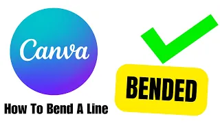 How To Bend A Line In Canva WORKS NOW!