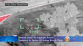 Drone Used To Capture Arson Suspect In Spree Of Irvine Brush Fires