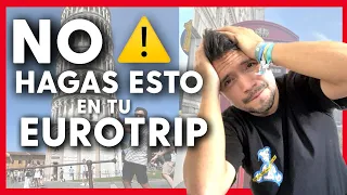 ERRORES ⚠️AL HACER TU PRIMER EUROTRIP EN EL 2023