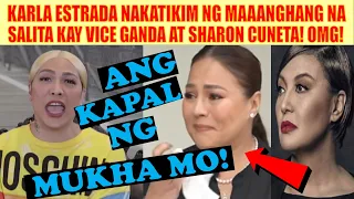 JUST IN! KARLA ESTRADA NAKATIKIM NG MAAANGHANG NA SALITA KAY VICE GANDA AT SHARON CUNETA! OMG!!!