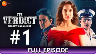 The Verdict - State Vs Nanavati - Full Episode 1 - True Story - Suspense Hindi Web Series - Zee TV