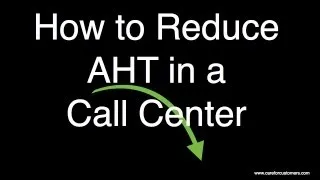 How to Reduce AHT in a Call Center