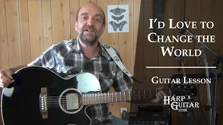 I'd Love To Change The World - Rhythm Guitar Lesson of the Ten Years After classic by George Goodman