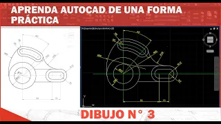 AutoCAD EJERCICIO 3. APRENDAMOS AUTOCAD DE UNA FORMA PRACTICA