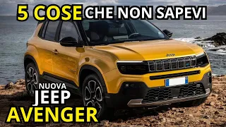 JEEP AVENGER 2023 | 5 COSE che NON SAPEVI sul NUOVO SUV