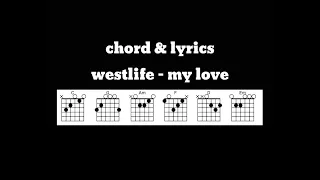 Chord & lyrics Westlife - My Love