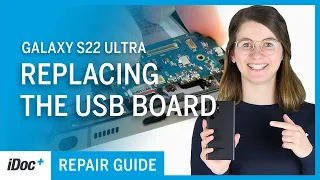 Samsung Galaxy S22 Ultra – USB board replacement [repair guide + reassembly]