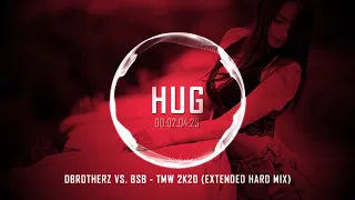 dBrotherz vs. BSB - TMW 2k20 (Extended Hard Mix)