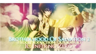 [Code Geass AMV] - Brotherhood Of Salvation 2 IC Inferno Zero