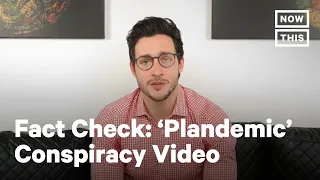 'Plandemic' Viral Video Fact Check By Dr. Mike | NowThis