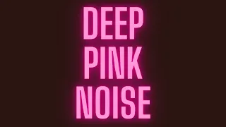 Deep Pure Pink Noise - Black Screen - 8 Hours of Serenity and Calm HD