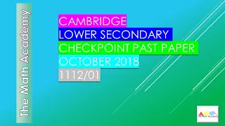 Checkpoint Maths exam solutions/Cambridge Lower Secondary Checkpoint Maths/1112/01/October 2018