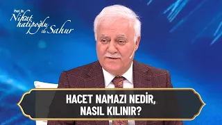 Hacet namazı nedir, nasıl kılınır? - Nihat Hatipoğlu ile Sahur 18. Bölüm