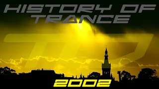History of Trance: 2002