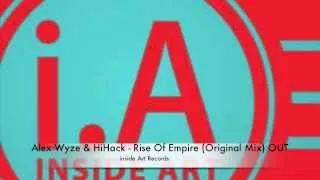 Alex Wyze & Hi Hack - Rise Of Empire (Original Mix) OUT NOW!!!