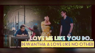 Love me like you do ❤️Dewantha❤️ #dewantha #keshan #nayanatharawickramaarachchi #deweniinima