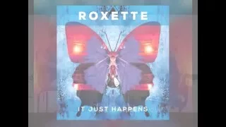 Roxette - it just Happens 2016