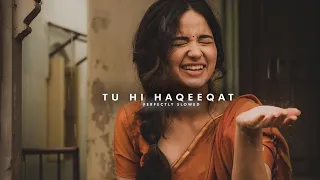 Tu Hi Haqeeqat❤️🎧[Slowed+Reverb|Javed Ali|Tum Mile|Song🤍✨