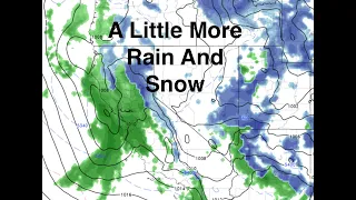A Little More Rain And Snow For California. The Morning Briefing 2-6-24