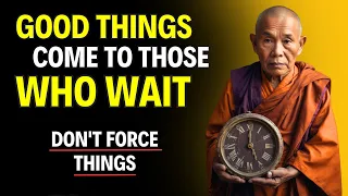 Discover the POWER of PERFECT TIMING | You Will be Speechless | Buddhist Wisdom