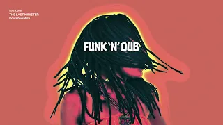 The Best Funk'n'Dub |Summer 2023 [AcidJazz, Funk, Groove, Dance, Good Vibes, Dub Vibrations]