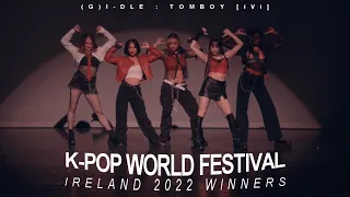 K-Pop World Festival Ireland 2022 [1st Place Winners] | (G)I-DLE : TOMBOY by iVi