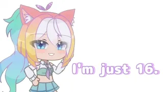 I'm just 16 || Gacha trend meme || Live 2D x Gacha