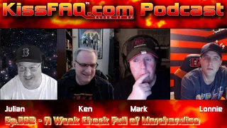 KissFAQ Podcast Ep.382 - A Week Chock Full of Merchandise