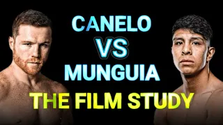 Canelo vs Munguia: THE FILM STUDY