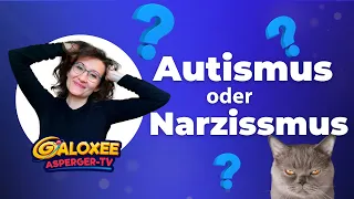 Autismus oder Narzissmus?