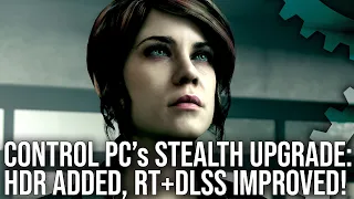 Control PC's Stealth Upgrade: HDR Support, Improved RT, Better DLSS!