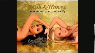 Milk & Honey - Habibi Je T'aime