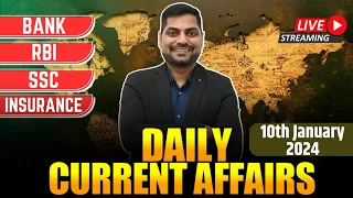 10th January 2024 Current Affairs Today | Daily Current Affairs | News Analysis Kapil Kathpal