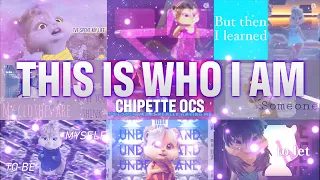 ;MGS; Chipettes OC - "This Is Who I Am" [FULL PUBLIC MEP]