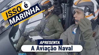 O "Isso é Marinha" apresenta a Aviação Naval