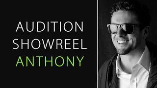 Audition Showreel: Anthony | Produced by @LMPhotography_UK