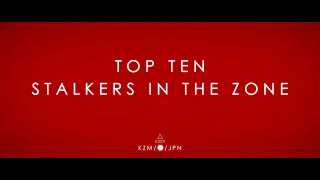 Top 10 Stalkers in the Zone