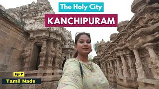 Things to do in Kanchipuram | Most Unique Temple in India | Must Visit Places | Tamil Nadu | Ep 7