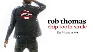 Rob Thomas - The Worst In Me [Official Audio]