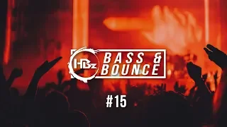 HBz - Bass & Bounce Mix #15