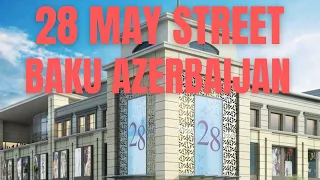 28 May Street Baku Azerbaijan