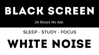 WHITE NOISE BLACK SCREEN • 24 hours(No ads) - Help you Sleep,Study, Focus - White Noise for sleeping