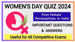 Women's Day Quiz 2024/First Indian Female Personalities Quiz/GK Quiz/International Women's Day Quiz