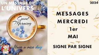 MESSAGES HOROSCOPE DU MERCREDI  1ER MAI 2024 SIGNE PAR SIGNE